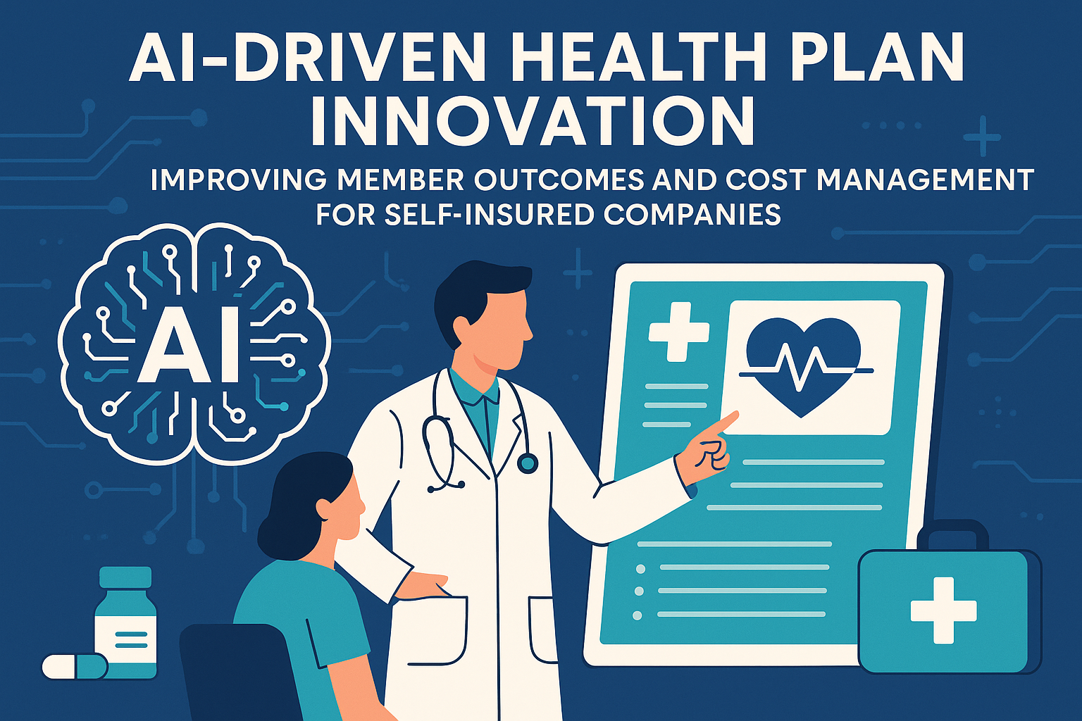 create a graphic with the title AIDriven Health Plan Innovation and the subtitle Improving Member Outcomes and Cost Management for SelfInsured Companies with a theme of AI in healthcare-3